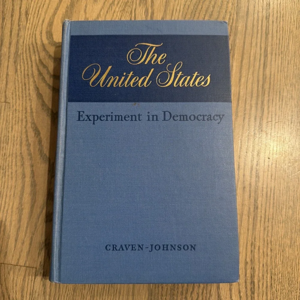 The United States Experiment In Democracy Avery Craven And Walter Johnson 1952